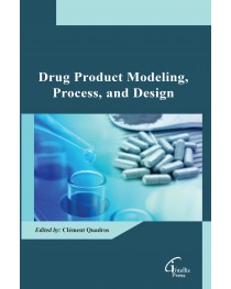 Drug Product Modeling, Process, and Design 